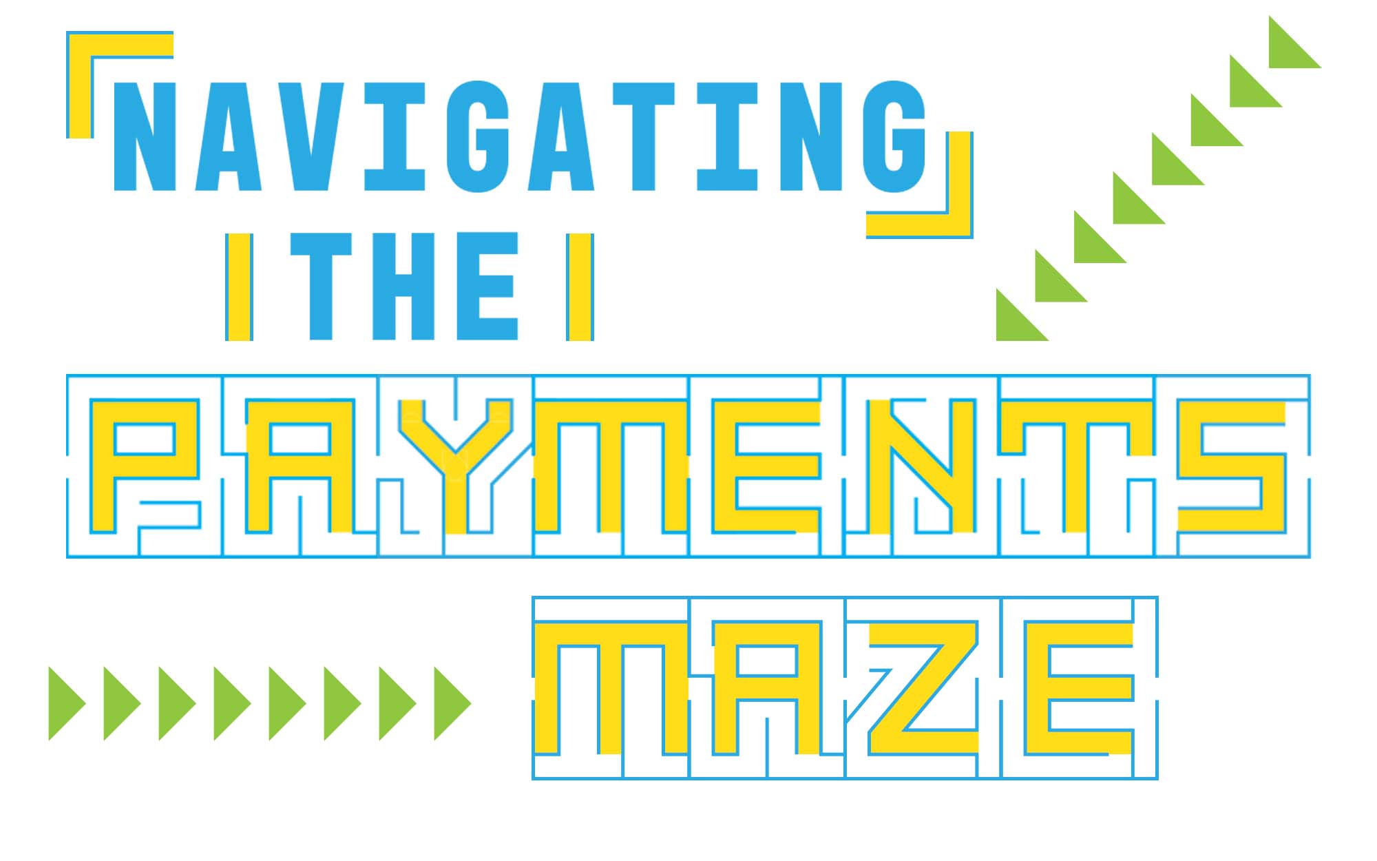 Payments maze